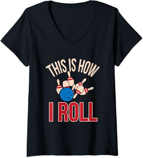 Discover T-shirt de Mulher com Decote Em V This Is How I Roll