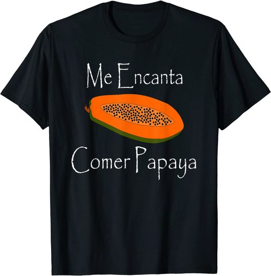 Discover T-shirt Unissexo Eu Amo Comer Papaia Me Encanta Comer Papaya