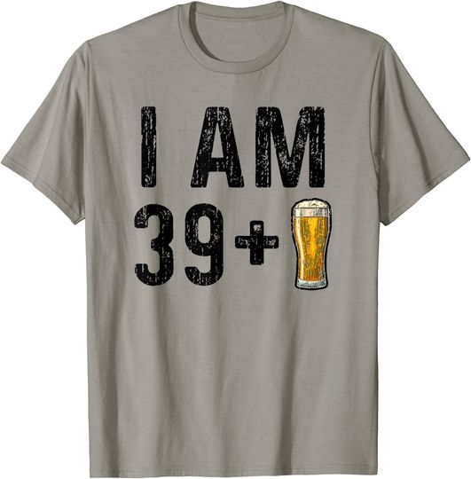 Discover T-shirt para Homem e Mulher I Am 39 Plus Cerveja