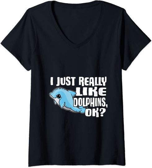 Discover T-shirt para Mulher I Just Really Like Dolphins Ok Decote em V
