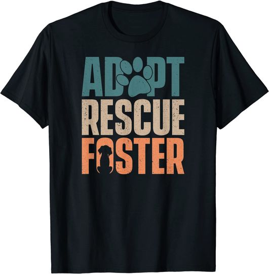 Discover T-shirt Unissexo Adopt Rescue Foster