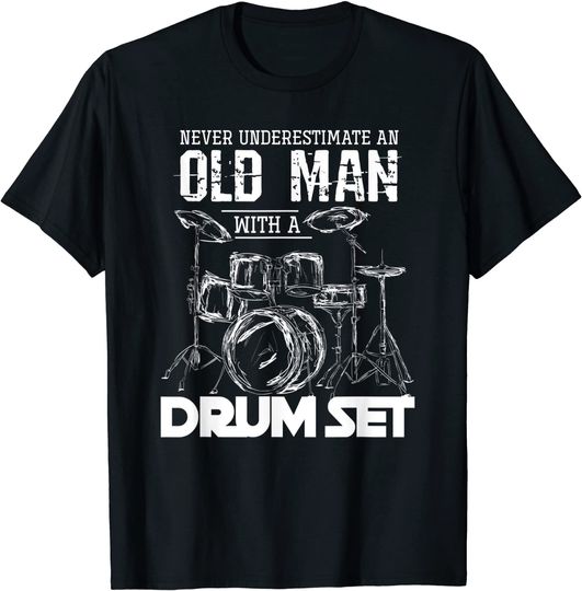 Discover T-shirt Unissexo de Manga Curta Never Understand An Old Man With An Drum Set