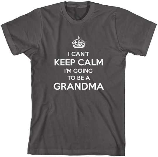 Discover T-shirt Unissexo I Can’t Keep Calm I’m Going To Be A Grandma