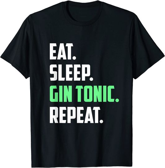Discover T-shirt Unissexo de Manga Curta Eat Sleep Gin Tonic Repeat