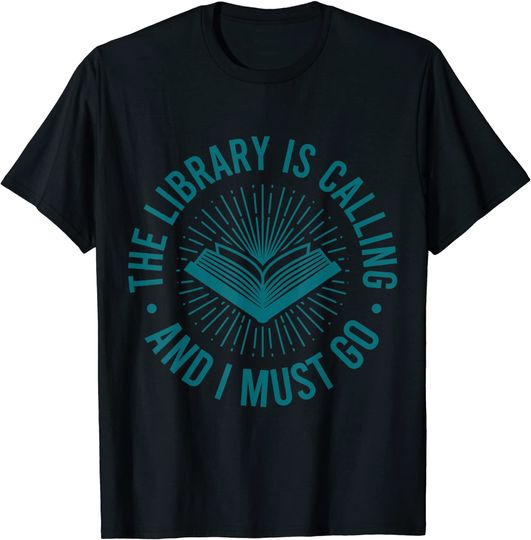 Discover T-shirt Unissexo de Manga Curta The Library Is Calling And I Must Go