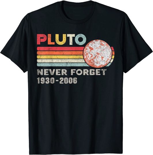 T-shirt Unissexo Pluto Never Forget Retro Espaço Ciência