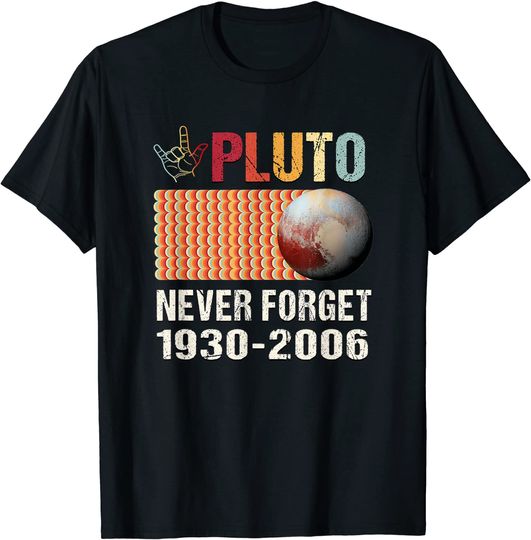 T-shirt Unissexo Ciência do Planeta Pluto Never Forget