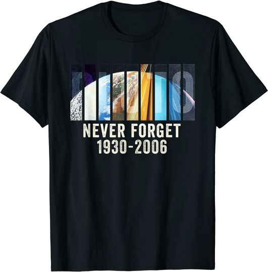 T-shirt Unissexo Ciência Espacial Pluto Never Forget