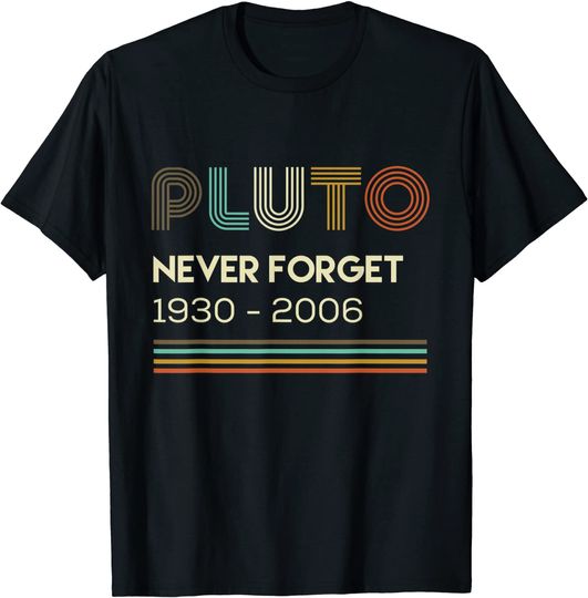 T-shirt para Homem e Mulher Pluto Never Forget 1930 - 2006