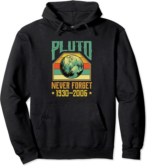 Discover Hoodie Unissexo Espaço Ciência Pluto Never Forget