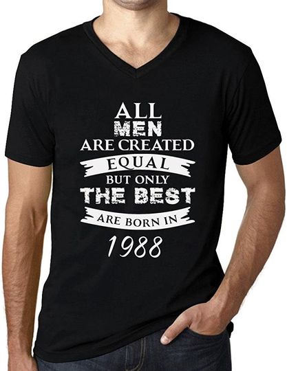 Discover T-shirt de Homem com Decote Em V com Letras Brancas All Men Are Created Equal But Only The Best Are Born In 1988
