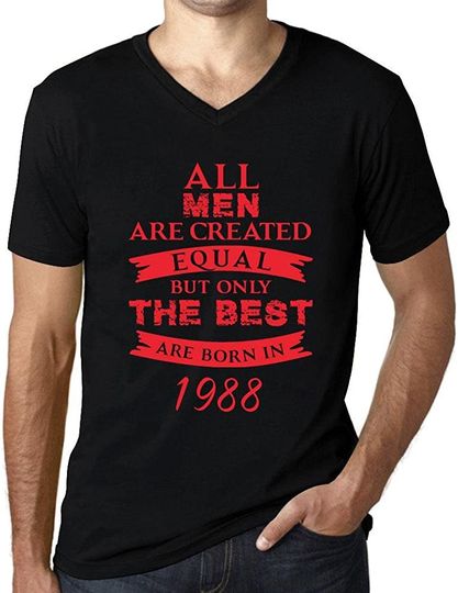 Discover T-shirt de Homem com Decote Em V com Letras Vermelhas All Men Are Created Equal But Only The Best Are Born In 1988