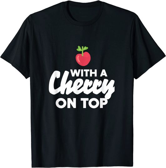 Discover T-shirt Unissexo Divertido com Cherry on Top