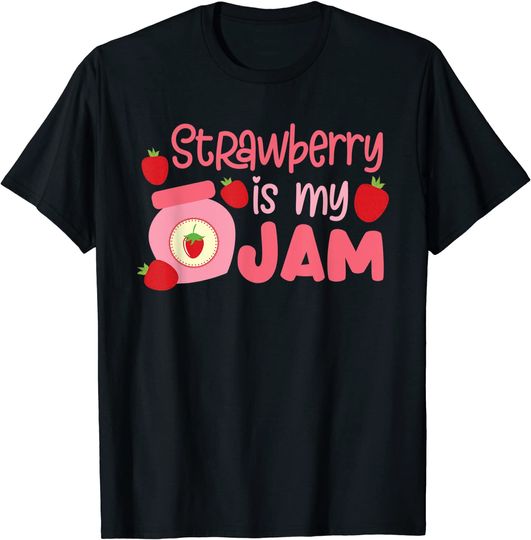 Discover T-shirt Unissexo Strawberry Is My Jam