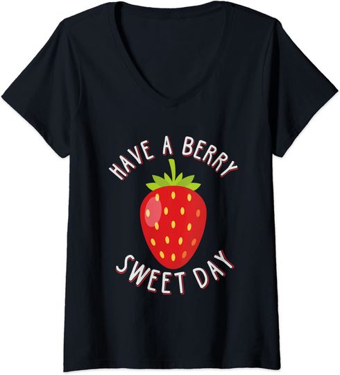 Discover T-shirt para Mulher Have A Berry Sweet Day Decote em V