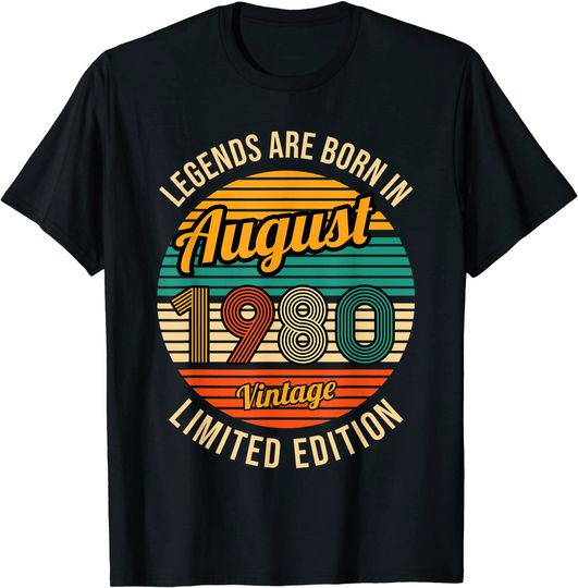 Discover T-shirt Unissexo Manga Curta Legend Are Born In August 1980