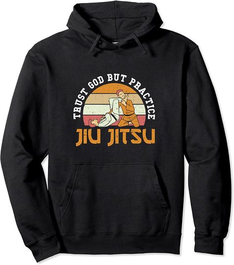 Discover Hoodie Unissexo Trust God But Practice Jiu Jitsu