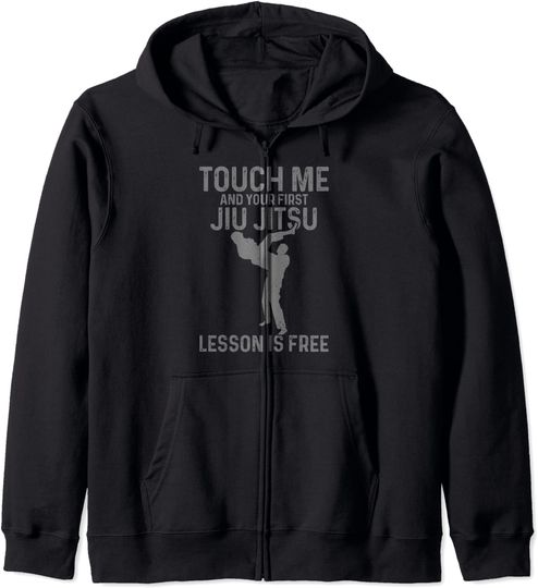 Discover Hoodie com Fecho-éclair Unissexo Touch Me and Your First Jiu Jitsu Lesson is Free