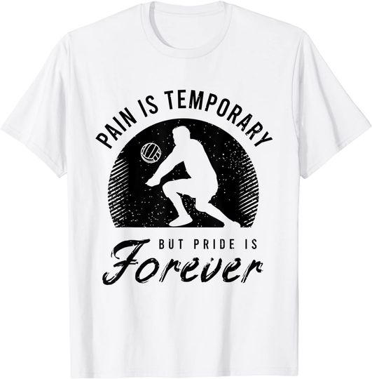 Discover T-shirt para Homem e Mulher Pain is Temporary But Pride is Forever