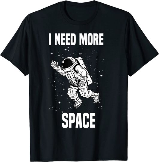 Discover T-shirt Unissexo Manga Curta I Need More Space Astronauta