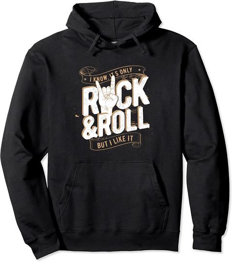 Discover Hoodie Unissexo I don’t Know Rock N Roll But I Like It