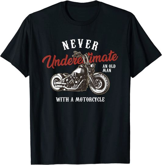 Discover T-shirt Unissexo Manga Curta Never Underestimate An Old Man With Motocycle