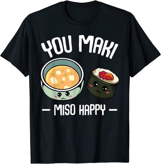 Discover T-shirt para Homem e Mulher You Maki Miso Happy Kawaii Sushi
