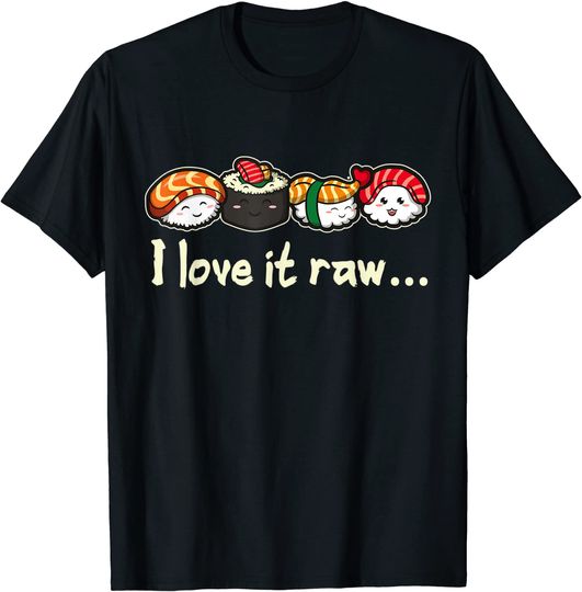 Discover T-shirt para Homem e Mulher Sushi I Love It Raw