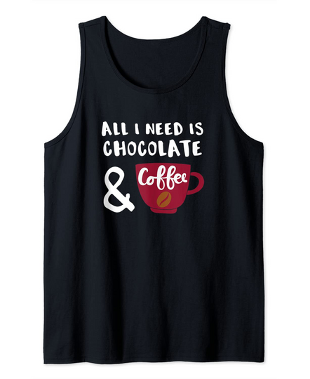 Discover Camisola sem Mangas Unissexo All I Need is Chocolate Coffee
