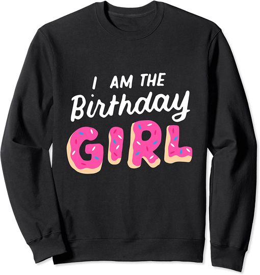 Discover Suéter Unissexo Donut I Am The Birthday Girl