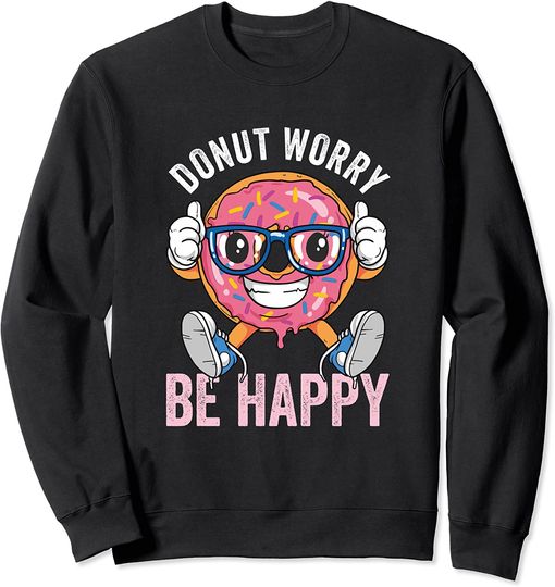Discover Suéter Unissexo Donut Worry Be Happy
