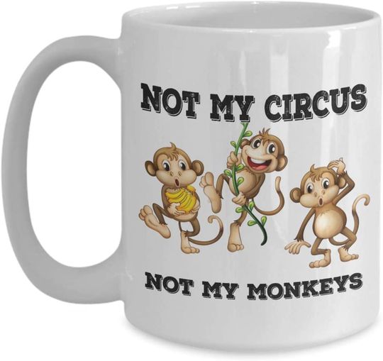 Discover Caneca de Cerâmica Clássica Not My Circus Not My Monkeys