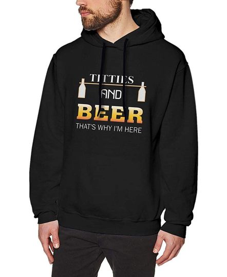 Discover Hoodie Unissexo Titties & Beer That's Why I'm Here