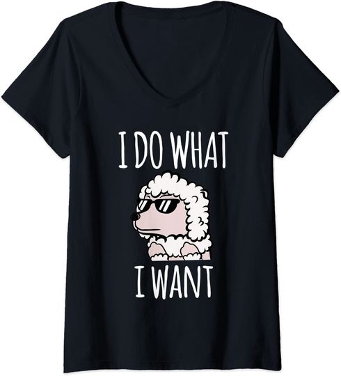 Discover T-shirt para Mulher I Do What I Want Poodle Decote em V