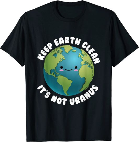 Discover T-Shirt Unissexo Manga Curta Keep Earth Clean It’s Not Uranuts