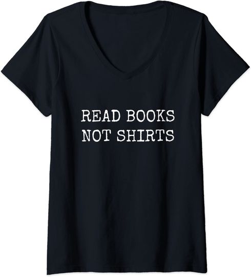 Discover T-shirt para Mulher Read Book Not Shirts Decote em V
