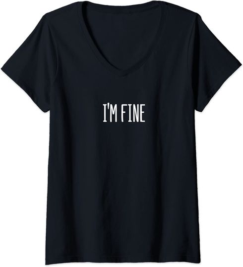 Discover T-shirt para Mulher Sarcastic I’m Fine Decote em V