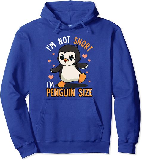 Discover Hoodie Unissexo Pinguim Feliz I'm Not Short I'm Penguin Size