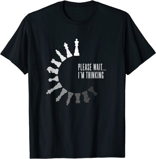 Discover Camiseta para Homem e Mulher Xadrez Please Wait I’m Thinking
