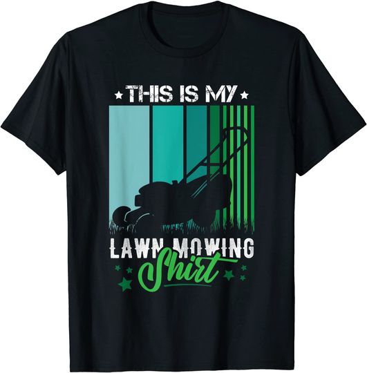 Discover T-Shirt Unissexo Manga Curta Engraçado This Is My Lawn Mowing Shirt