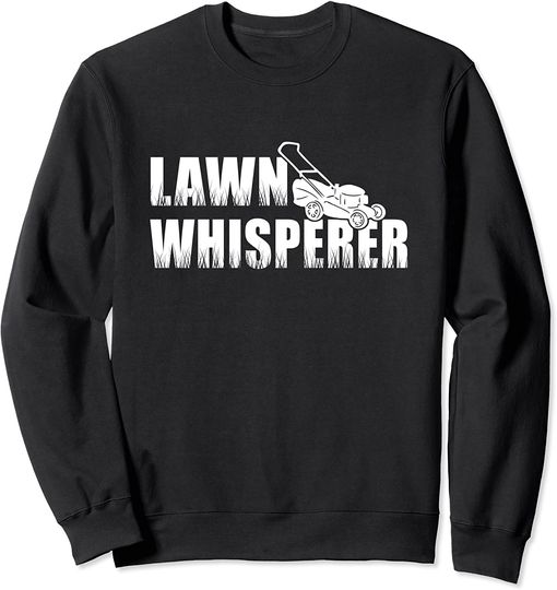 Discover Suéter Sweatshirt para Homem e Mulher Lawn Whisperer