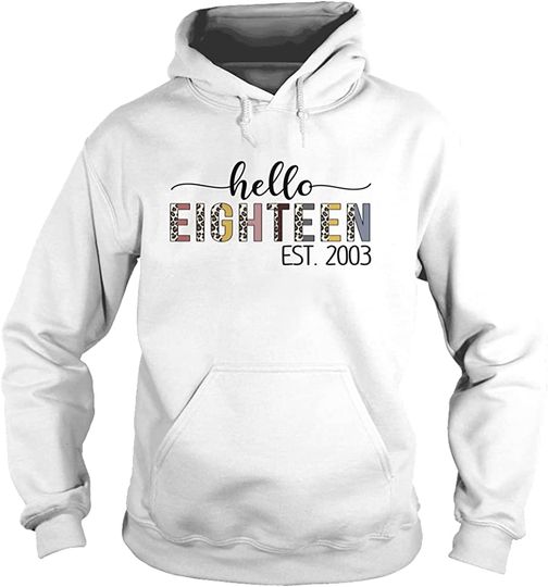 Discover Hoodie Sweatshirt com Capuz Hello 2003 Presente de Aniversário de 18 Anos