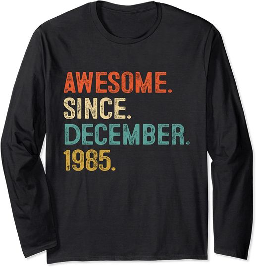 Discover T-shirt Camisola Unissexo Mangas Compridas Vintage Awesome Since December 1985