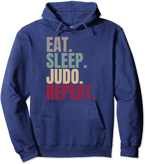 Discover Eat Sleep Judo Repeat | Hoodie Sweater com Capuz para Homem e Mulher