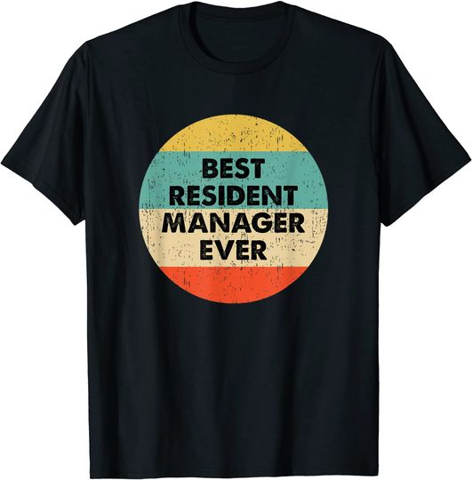 Best Resident Manager Ever | T Shirt Camisete Manga Curta Unissexo Retrô