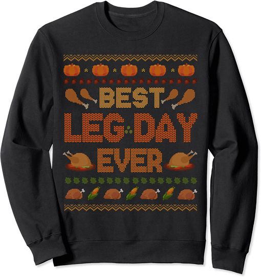 Discover Suéter Sweatshirt para Homem e Mulher Estilo Retrô Best Leg Day Ever Presente para O Dia de Ação de Graças