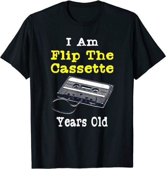 Discover T-shirt para Homem e Mulher I Am Flip The Cassette Years Old