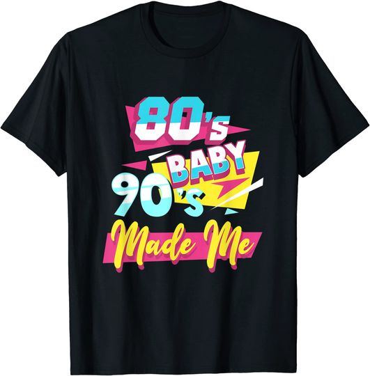 Discover 80s Baby 90s Made Me T-shirt dos Anos 90 para homem e Mulher