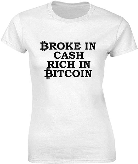 Discover T-Shirt Clássico para Mulher Broke in Cash Rich in Bitcoin