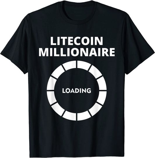 Unissex T-shirt Camiseta CryptoCurrency Crypto Millionaire Cargando Litecoin